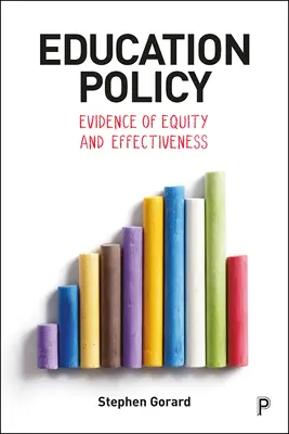 Oktatáspolitika: A méltányosság és a hatékonyság bizonyítékai - Education Policy: Evidence of Equity and Effectiveness