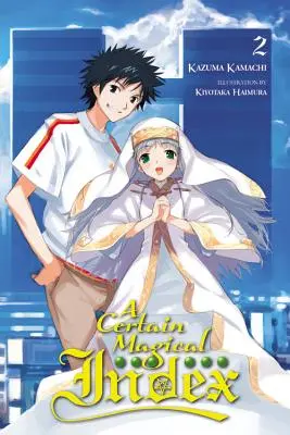 A Certain Magical Index, 2. kötet (Light Novel) - A Certain Magical Index, Vol. 2 (Light Novel)