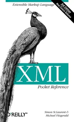 XML Pocket Reference: Bővíthető jelölőnyelv - XML Pocket Reference: Extensible Markup Language