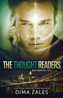 A gondolatolvasók (Az elme dimenziói 1. könyv) - The Thought Readers (Mind Dimensions Book 1)