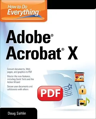 Hogyan csináljunk mindent Adobe Acrobat X - How to Do Everything Adobe Acrobat X