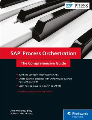 SAP-folyamatszervezés: The Comprehensive Guide (Átfogó útmutató) - SAP Process Orchestration: The Comprehensive Guide