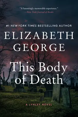 A halál teste: A Lynley Novel - This Body of Death: A Lynley Novel