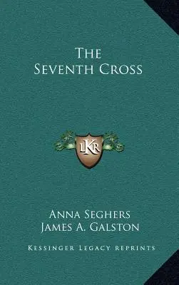 A hetedik kereszt - The Seventh Cross