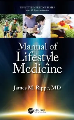 Az életmód orvoslás kézikönyve - Manual of Lifestyle Medicine