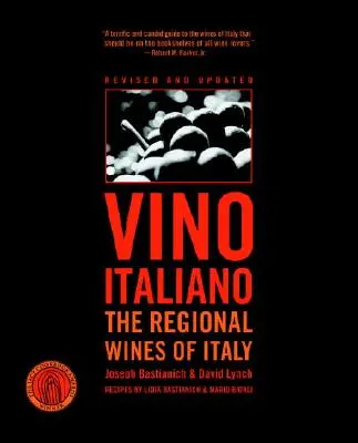 Vino Italiano: Olaszország regionális borai - Vino Italiano: The Regional Wines of Italy