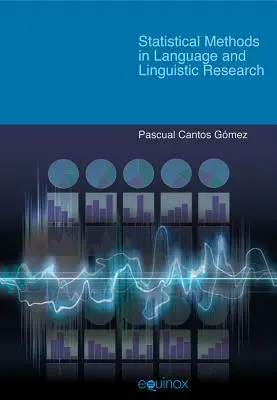 Statisztikai módszerek a nyelv- és nyelvészeti kutatásban - Statistical Methods in Language and Linguistic Research