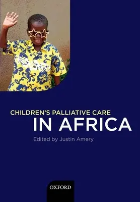 Gyermekek palliatív ellátása Afrikában - Children's Palliative Care in Africa