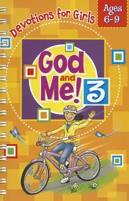 Isten és én! 3. kötet: Áhítatok 6-9 éves lányoknak - God and Me! Volume 3: Devotions for Girls Ages 6-9