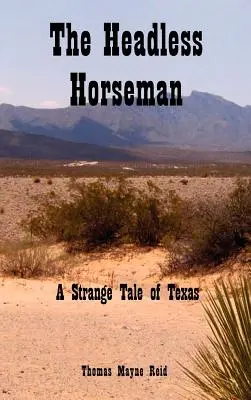 A fejetlen lovas: Egy különös texasi mese - The Headless Horseman: A Strange Tale of Texas