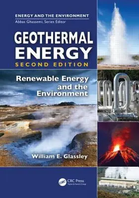 Geotermikus energia: Megújuló energia és a környezet, második kiadás - Geothermal Energy: Renewable Energy and the Environment, Second Edition