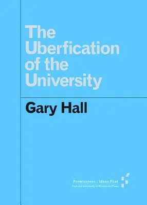 Az egyetem átformálása (The Uberfication of the University) - The Uberfication of the University