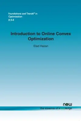 Bevezetés az online konvex optimalizálásba - Introduction to Online Convex Optimization