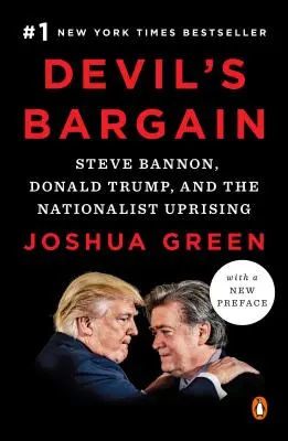 Devil's Bargain: Steve Bannon, Donald Trump és a nacionalista felkelés - Devil's Bargain: Steve Bannon, Donald Trump, and the Nationalist Uprising