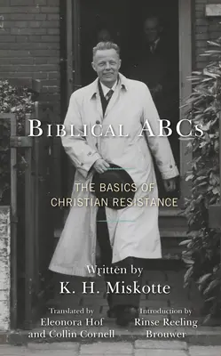 Bibliai ABC: A keresztény ellenállás alapjai - Biblical ABCs: The Basics of Christian Resistance