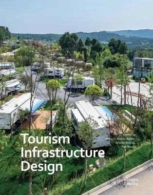 Turisztikai infrastruktúra-tervezés - Tourism Infrastructure Design