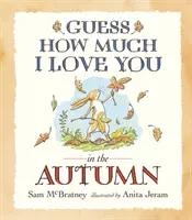 Találd ki, mennyire szeretlek ősszel! - Guess How Much I Love You in the Autumn