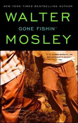 Gone Fishin', 6: Egy könnyű Rawlins regény - Gone Fishin', 6: An Easy Rawlins Novel