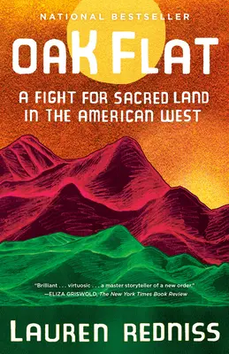 Oak Flat: Harc a szent földért az amerikai nyugaton - Oak Flat: A Fight for Sacred Land in the American West