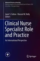 Klinikai ápoló szakorvos szerepe és gyakorlata: Nemzetközi perspektíva - Clinical Nurse Specialist Role and Practice: An International Perspective