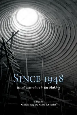 1948 óta: Izraeli irodalom a születőben - Since 1948: Israeli Literature in the Making