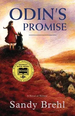 Odin ígérete: Norvég regény - Odin's Promise: A Novel of Norway