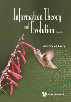 Információelmélet és evolúció (2. kiadás) - Information Theory and Evolution (2nd Edition)