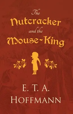 A diótörő és az egérkirály - The Nutcracker and the Mouse-King