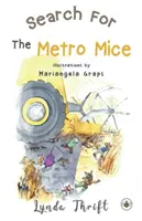 A metróegerek keresése - Search for the Metro Mice