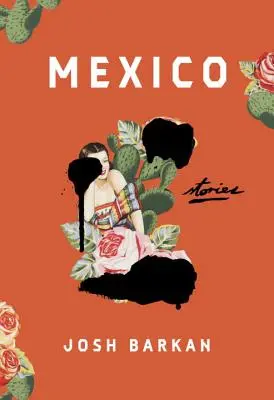 Mexikó: Történetek - Mexico: Stories