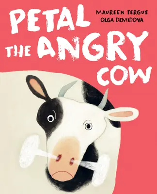 Petal, a dühös tehén - Petal the Angry Cow