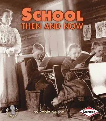 Iskola akkor és most - School Then and Now