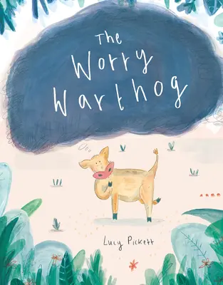 Az aggódó varacskos disznó - The Worry Warthog