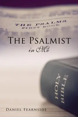 A zsoltáros bennem - The Psalmist in Me