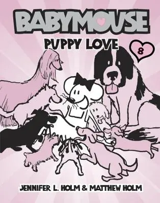 Babymouse #8: Kiskutyaszerelem - Babymouse #8: Puppy Love