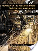 Termelékenység és megbízhatóság-alapú karbantartás-menedzsment - Productivity and Reliability-Based Maintenance Management