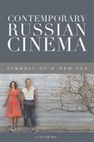 Kortárs orosz film: egy új korszak szimbólumai - Contemporary Russian Cinema: Symbols of a New Era