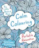 Még több nyugodt színező kiskönyv - hordozható relaxáció - Little Book of More Calm Colouring - Portable Relaxation