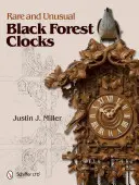 Ritka és szokatlan feketeerdei órák - Rare and Unusual Black Forest Clocks