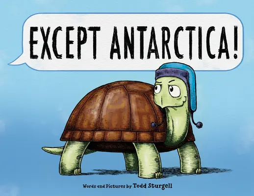 Az Antarktisz kivételével - Except Antarctica