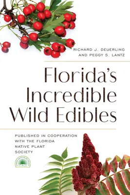 Florida hihetetlen vadon termő élelmiszerei - Florida's Incredible Wild Edibles