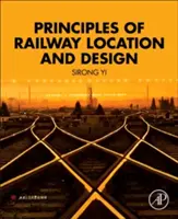 A vasút elhelyezkedésének és tervezésének alapelvei - Principles of Railway Location and Design