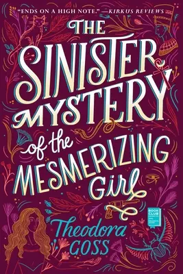 A megbabonázó lány baljós rejtélye, 3. - The Sinister Mystery of the Mesmerizing Girl, 3