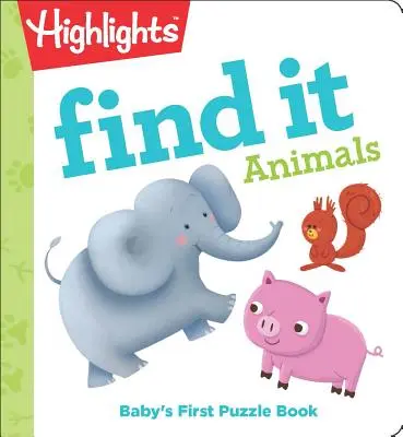 Find It Animals: Baby's First Puzzle Book