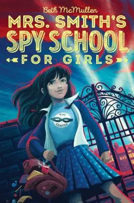 Mrs. Smith kémiskolája lányoknak, 1. - Mrs. Smith's Spy School for Girls, 1