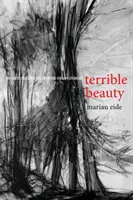 Szörnyű szépség: Az erőszakos esztétika és a huszadik századi irodalom - Terrible Beauty: The Violent Aesthetic and Twentieth-Century Literature