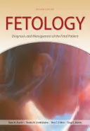 Fetológia: A magzati beteg diagnózisa és kezelése, második kiadás - Fetology: Diagnosis and Management of the Fetal Patient, Second Edition