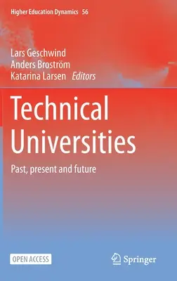 Műszaki egyetemek: Múlt, jelen és jövő - Technical Universities: Past, Present and Future