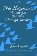 Nils Holgersson csodálatos utazása Svédországban, A teljes kötet - Nils Holgersson's Wonderful Journey through Sweden, The Complete Volume