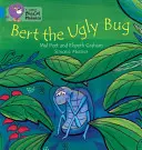 Bert, a csúnya bogár - Bert the Ugly Bug